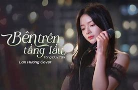 Bên Trên Tầng Lầu Tăng Duy Tân Mp3