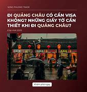 Đi Quảng Châu Có Cần Visa Không