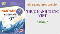 Ngữ Văn Lớp 7 Tập 1 Thực Hành Tiếng Việt Trang 47