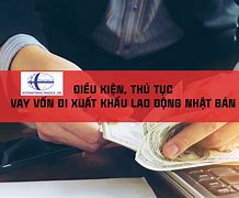 Vay Vốn Xuất Khẩu Lao Động